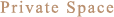 Private Space